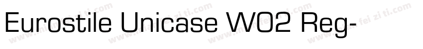Eurostile Unicase W02 Reg字体转换